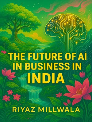cover image of The Future of AI in Business in India